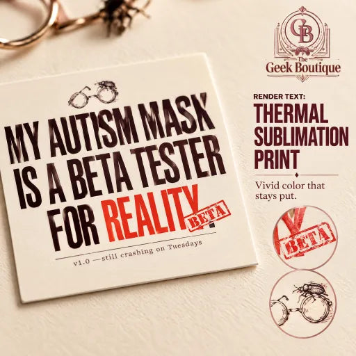 My Autism Mask is a Beta Tester for Reality Sticker