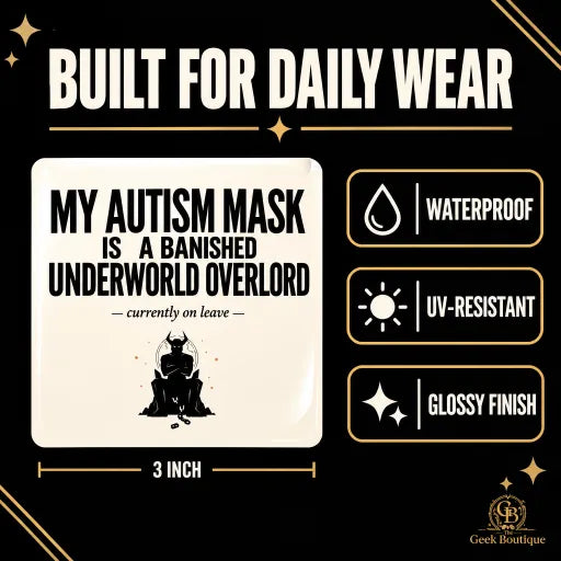 My Autism Mask is a Banished Underworld Overlord