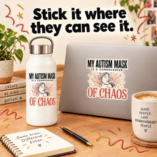 My Autism Mask is a Connoisseur of Chaos Sticker