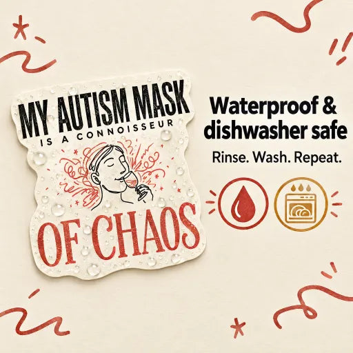My Autism Mask is a Connoisseur of Chaos Sticker
