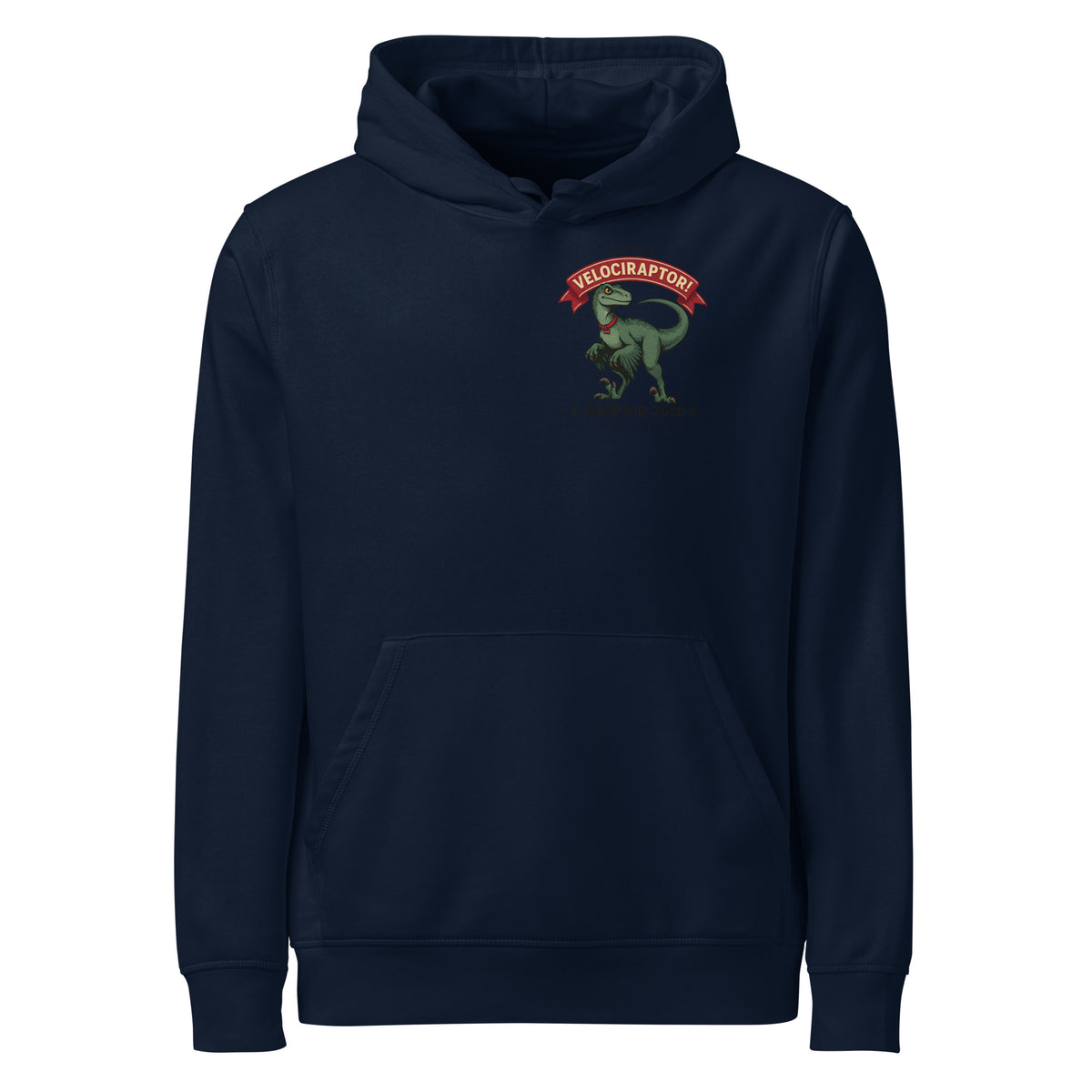 I Adopted a Velociraptor hoodie in navy, front view, with a small left-chest print: green raptor under a red banner